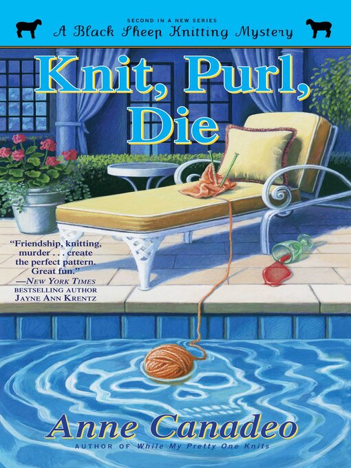 Title details for Knit, Purl, Die by Anne Canadeo - Available